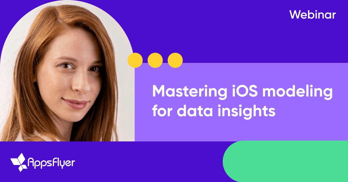 Mastering iOS modeling for data insights - webinar